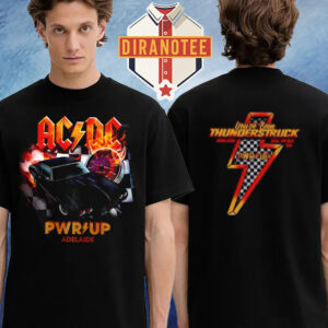 ACDC PWR Up 2025 Event Tee At Adelaide Street Circuit In Adelaide South Australia On November 30 2025 Two Sided Unisex T-Shirt