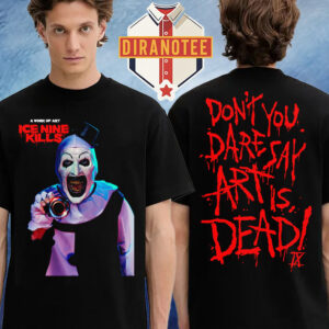 Ice Nine Kills Art Is Dead Tee A Work Of Art 2025 Tour Europe And UK Don’t You Dare Say Art Is Dead Two Sided T-Shirt