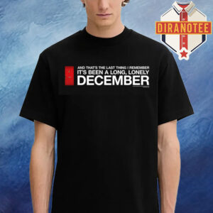 Neck Deep December Tee It’s Been A Long Lonely Unisex T-Shirt