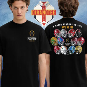 2025 2026 College Football Playoff 12 Helmets Football Team A Dozen Reasons To Vell Two Sided Unisex T-Shirt
