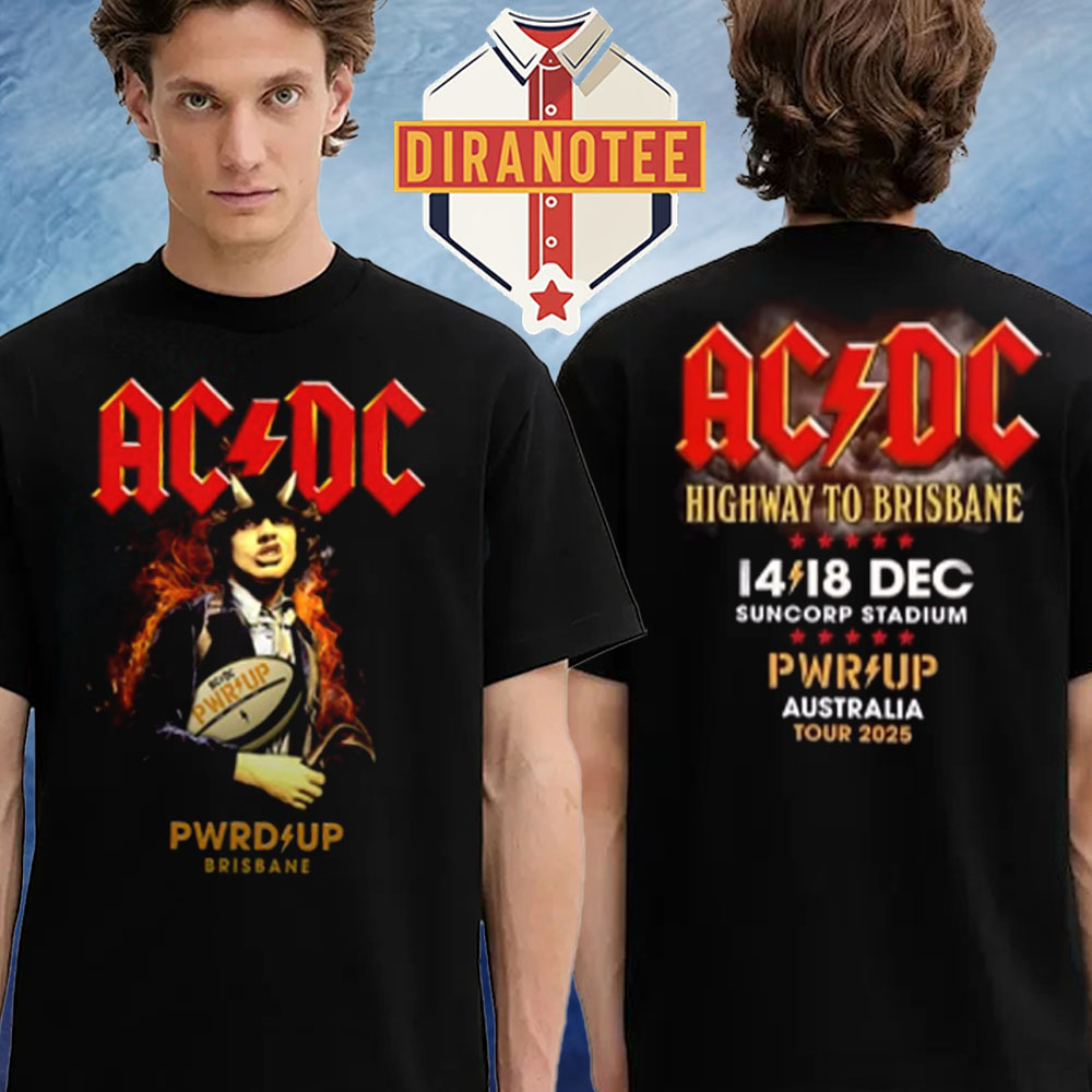 ACDC PWR Up Brisbane 2025 Merch Tee In Brisbane Australia At Suncorp Stadium On December 14 And 18 2025 Two Sided Unisex T-Shirt ACDC PWR Up Brisbane 2025 Merch Tee In Brisbane Australia At Suncorp Stadium On December 14 And 18 2025 Two Sided Unisex T-Shirt