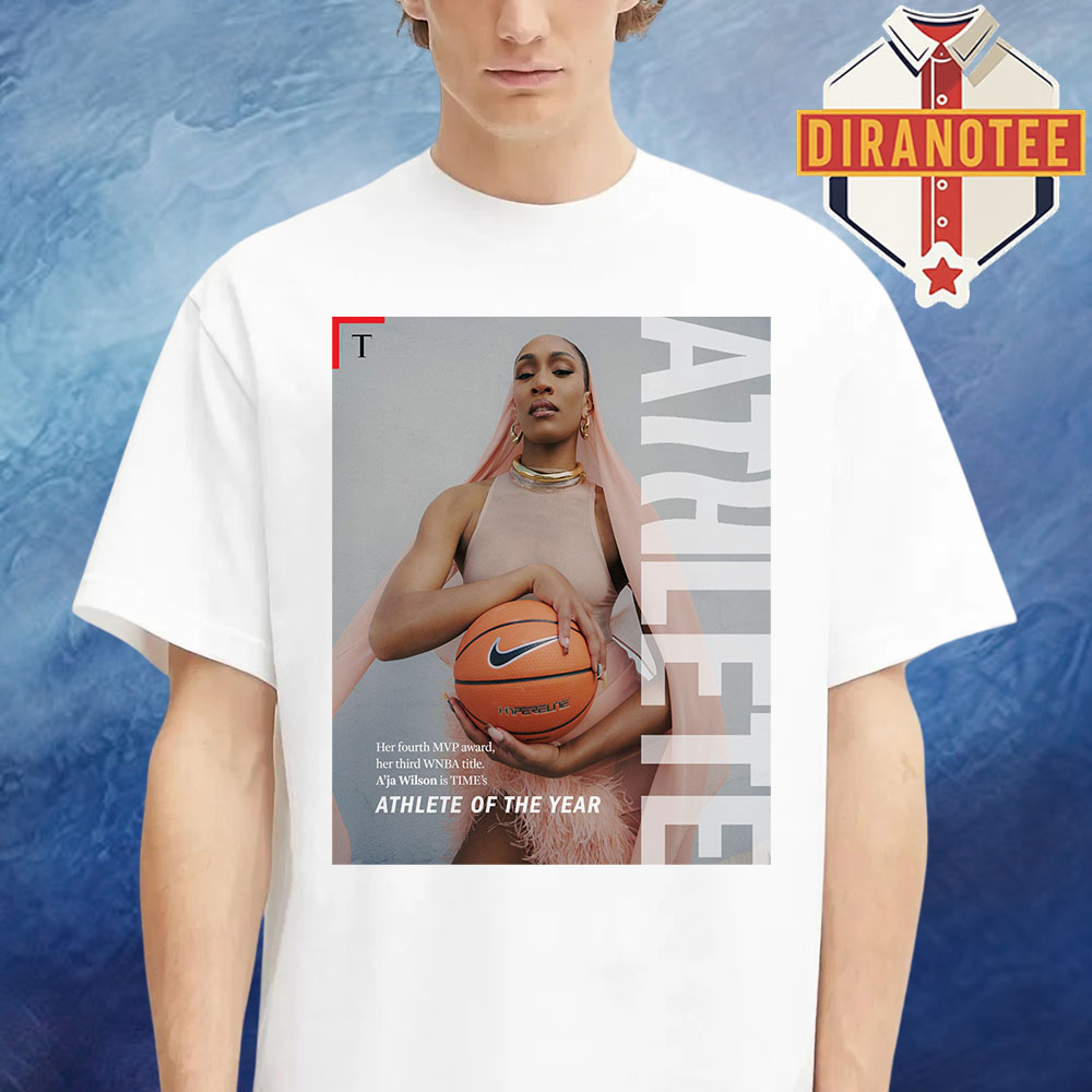 A'ja Wilson Is TIME's Athlete Of The Year MVP Award And Third WNBA Title Unisex T-Shirt A'ja Wilson Is TIME's Athlete Of The Year MVP Award And Third WNBA Title Unisex T-Shirt