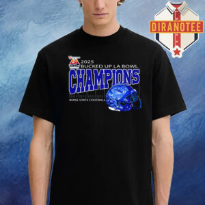 Boise State Football Are 2025 Bucked Up La Bowl Hosted By Gronk Champions At SoFi Stadium In Inglewood CA On December 13 2025 Helmet Unisex T-Shirt
