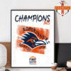 UTSA Roadrunners Football Are First Responder Bowl Champions 2025 Home Decor Poster Canvas