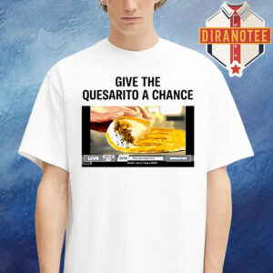 Denver Nuggets Merch Tee Give The Quesarito A Chance Nikola Jokić Unisex T-Shirt