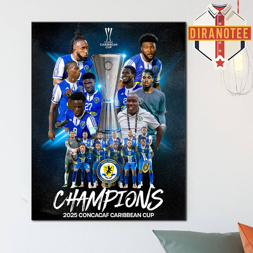 Mount Pleasant Are The 2025 Caribbean Cup Champions Home Decor Poster Canvas Mount Pleasant Are The 2025 Caribbean Cup Champions Home Decor Poster Canvas
