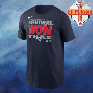 New England Patriots Nike 2025 AFC East Division Champions Locker Room Trophy Collection Been There Won That Unisex T-Shirt