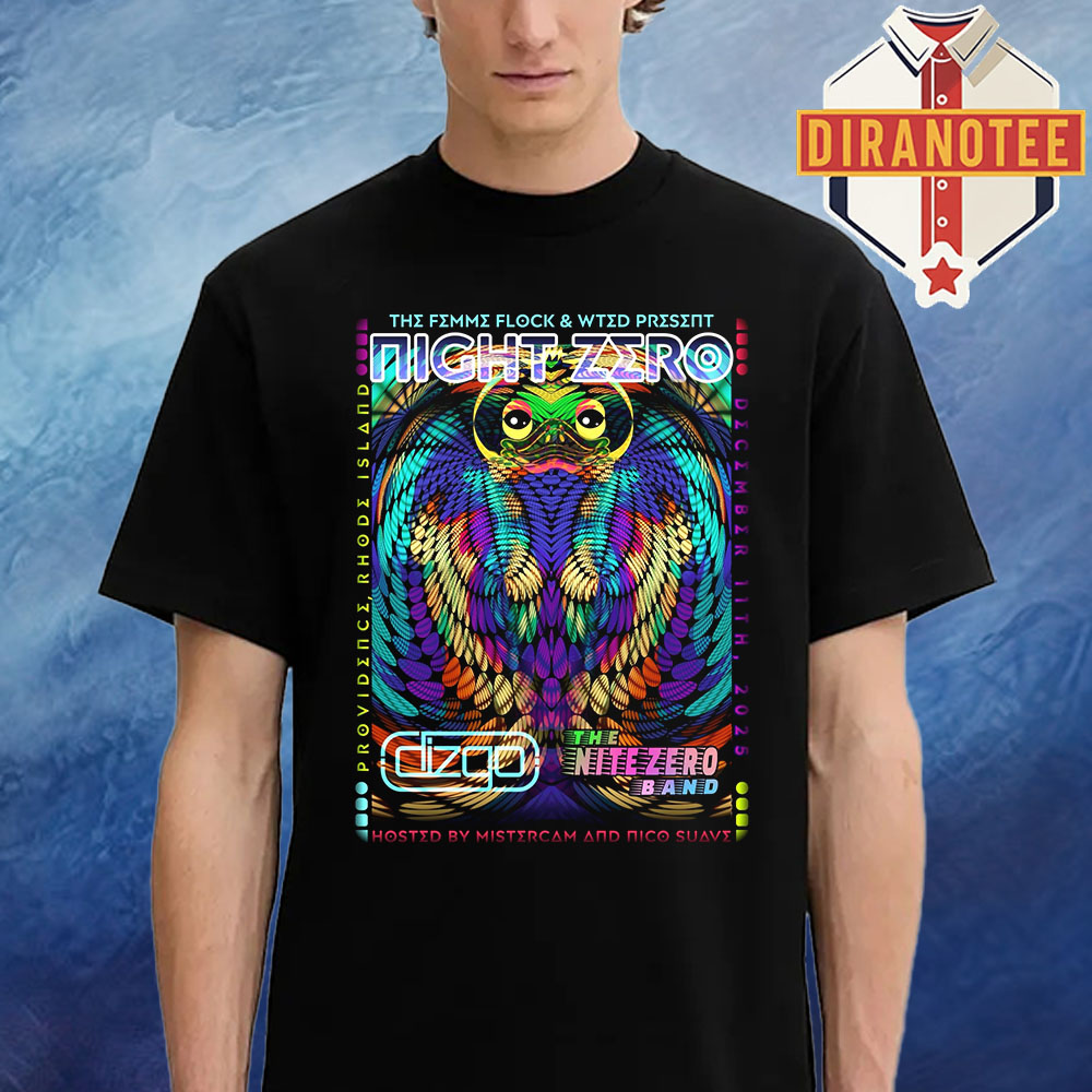 Night Zero Merch Poster The Nite Zero Band In Providence Rhode Island On December 11 2025 The Femme Flock & WTSD Unisex T-Shirt Night Zero Merch Poster The Nite Zero Band In Providence Rhode Island On December 11 2025 The Femme Flock & WTSD Unisex T-Shirt