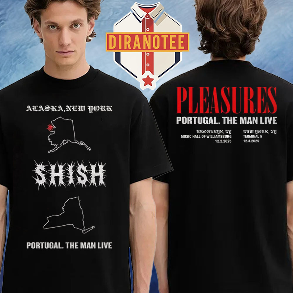 Portugal The Man X PLEASURES Shish Alaska New York 2025 Limited Tee At Music Hall Of Williamsburg And Terminal 6 On Decmber 2 And 3 2025 Two Sided Unisex T-Shirt Portugal The Man X PLEASURES Shish Alaska New York 2025 Limited Tee At Music Hall Of Williamsburg And Terminal 6 On Decmber 2 And 3 2025 Two Sided Unisex T-Shirt