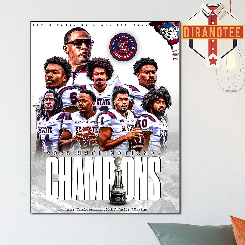 South Carolina State Football Are 2025 HBCU National Champions Home Decor Poster Canvas South Carolina State Football Are 2025 HBCU National Champions Home Decor Poster Canvas