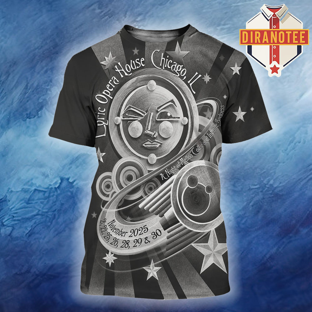 The Smashing Pumpkins Merch Poster A Night Of Mellon Collie And Infinite Sadness At Lyric Opera House In Chicago IL On November 21 22 25 26 28 29 And 30 2025 All Over Print Shirt The Smashing Pumpkins Merch Poster A Night Of Mellon Collie And Infinite Sadness At Lyric Opera House In Chicago IL On November 21 22 25 26 28 29 And 30 2025 All Over Print Shirt