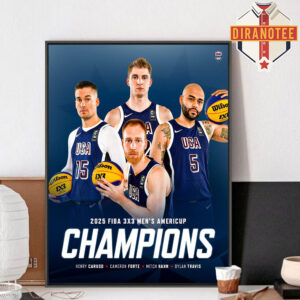 The USA Men Are The 2025 FIBA 3×3 AmeriCup Champions Home Decor Poster Canvas