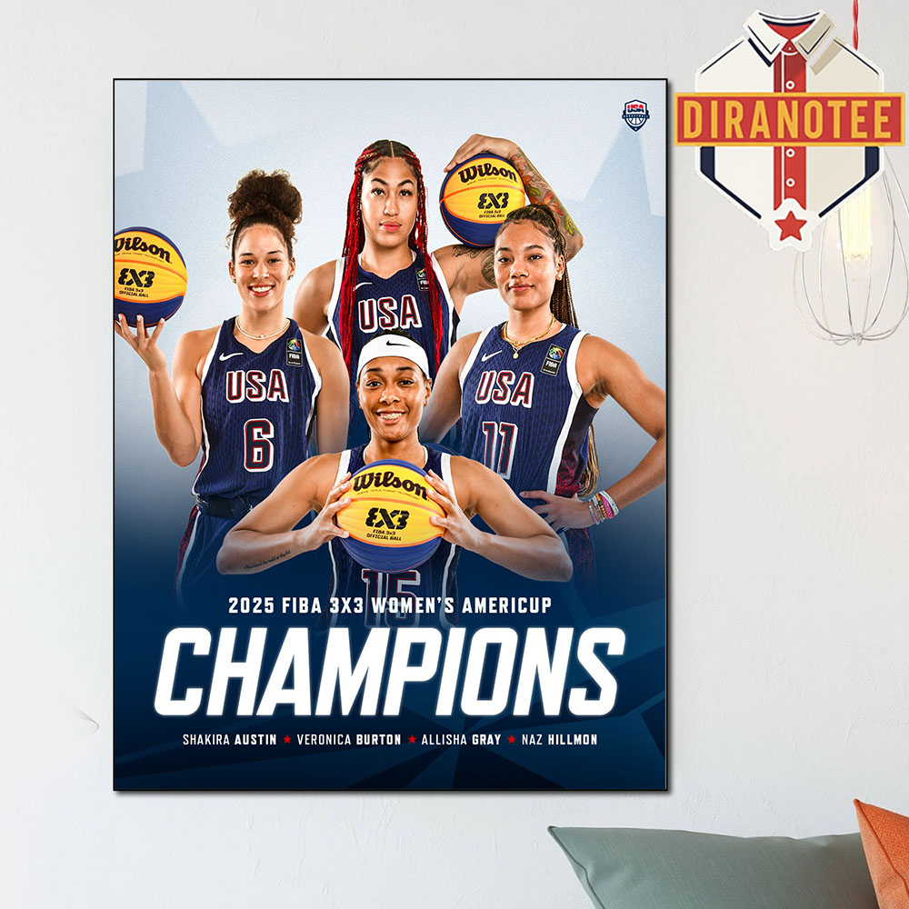 The USA Women Are The 2025 FIBA 3x3 AmeriCup Champions Home Decor Poster Canvas The USA Women Are The 2025 FIBA 3x3 AmeriCup Champions Home Decor Poster Canvas