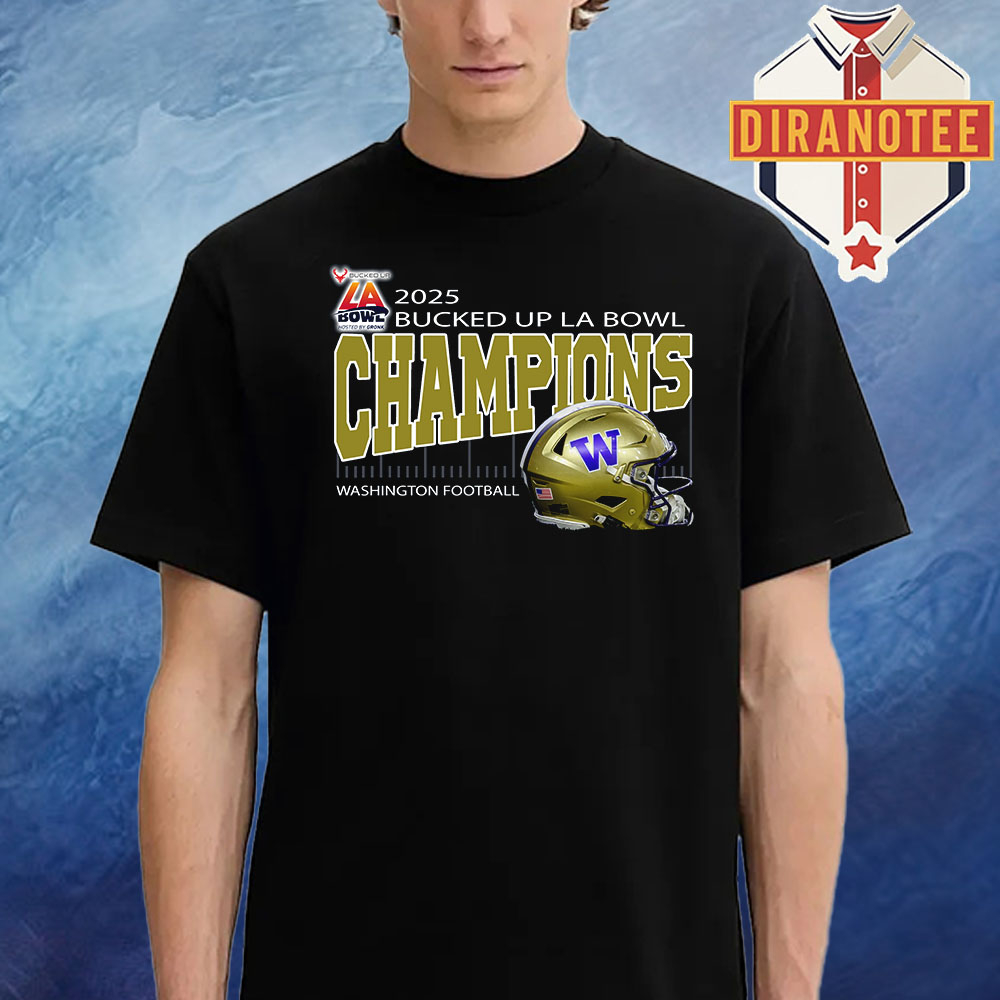 Washington Foolball Are 2025 Bucked Up La Bowl Hosted By Gronk Champions At SoFi Stadium In Inglewood CA On December 13 2025 Helmet Unisex T-Shirt Washington Foolball Are 2025 Bucked Up La Bowl Hosted By Gronk Champions At SoFi Stadium In Inglewood CA On December 13 2025 Helmet Unisex T-Shirt