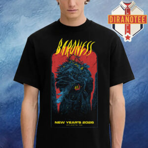 Baroness Event Tee New Years Day In Atlanta GA On January 1st 2026 Unisex T-Shirt