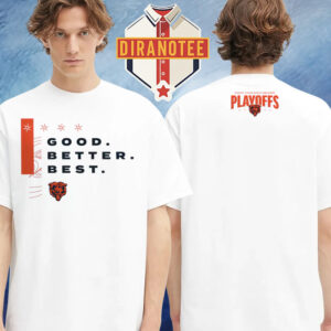 Chicago Bears 2025 NFL Playoffs Good Better Best Two Sided Unisex T-Shirt