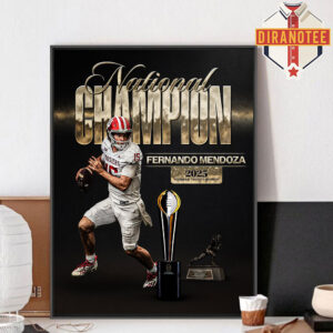 Fernando Mendoza Indiana Hoosiers Is A National Champions Heisman Trophies Winner 2025 Home Decor Poster Canvas