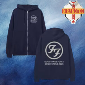 Foo Fighters Merch Good Times For A Good Cause 2026 At KIA Forum In Los Angeles On January 14 2026 Unisex Zip Hoodie