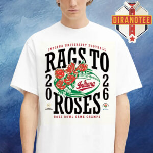 Indiana Hoosiers Homefield 2026 Rose Bowl Champions Rags To Roses Unisex T-Shirt