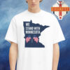 I Stand With Minnesota Minnesota Against ICE Unisex T-Shirt