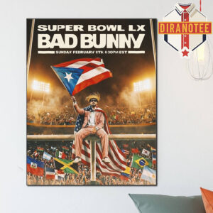 Bad Bunny Super Bowl LX At San Francisco Bay Area CA On February 8 2026 Home Decor Poster Canvas
