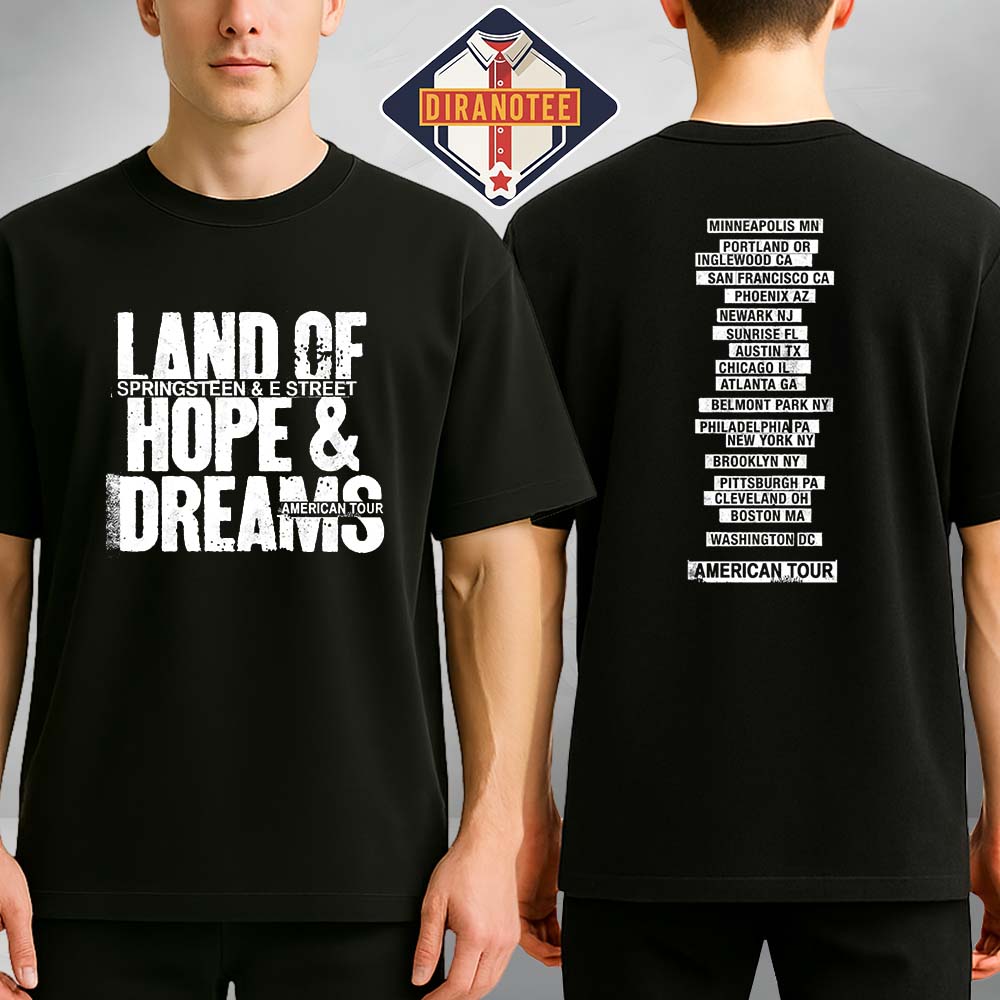 Bruce Springsteen & The E Street Band 2026 Land Of Hope & Dreams American Tour Two Sides Unisex Tee Bruce Springsteen & The E Street Band 2026 Land Of Hope & Dreams American Tour Two Sides Unisex Tee