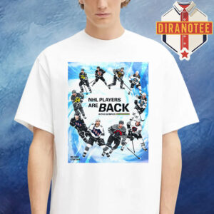 NHL Player Are Back In The Winter Olympics 2026 Unisex T-Shirt