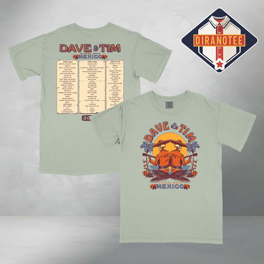 Dave Matthews Band Dave & Tim 2026 Mexico Setlist Tee Dave Matthews Band Dave & Tim 2026 Mexico Setlist Tee