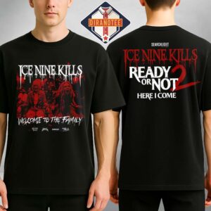 Ice Nine Kills X Ready Or Not 2 Collab 2026 Welcome To The Family Two Sides Unisex Tee