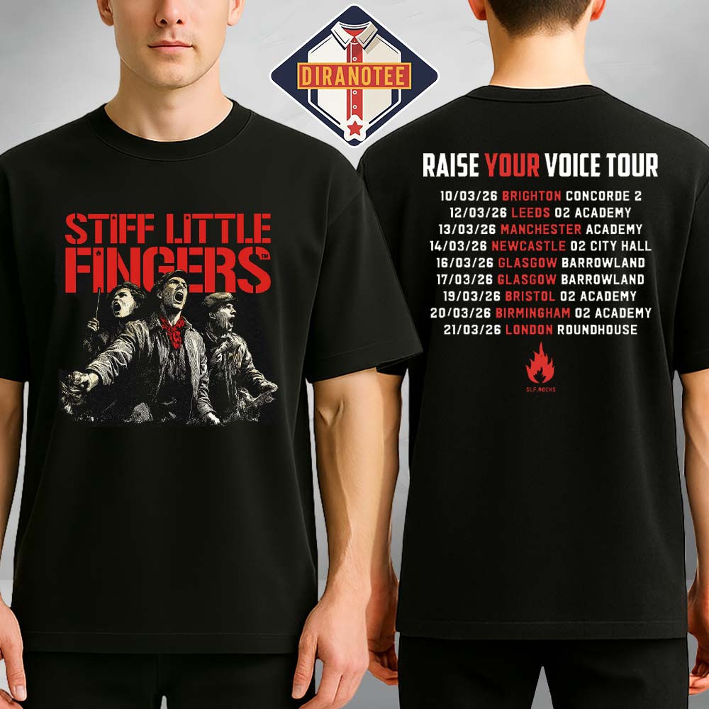 Stiff Little Fingers Raise Your Voice Black Tour 2026 Tee Stiff Little Fingers Raise Your Voice Black Tour 2026 Tee