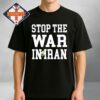 No War With Iran Ilhan Omar Ilhan For Congress 2026 Unisex T-Shirt No War With Iran Ilhan Omar Ilhan For Congress 2026 Unisex T-Shirt